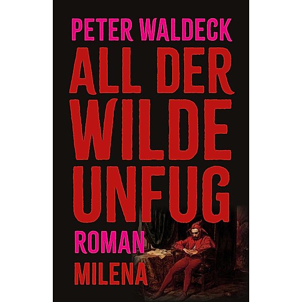 All der wilde Unfug, Peter Waldeck