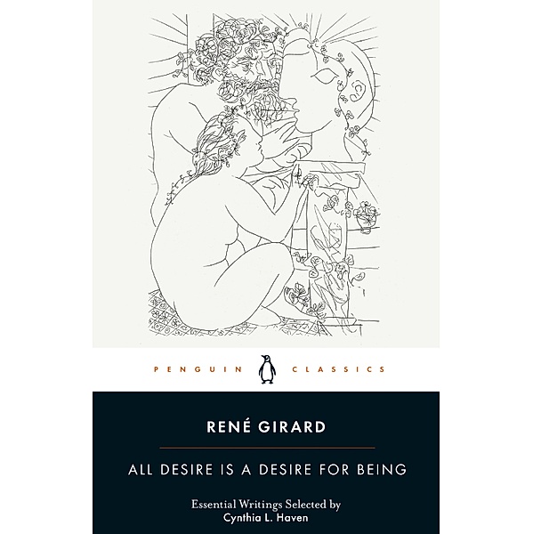 All Desire is a Desire for Being, René Girard