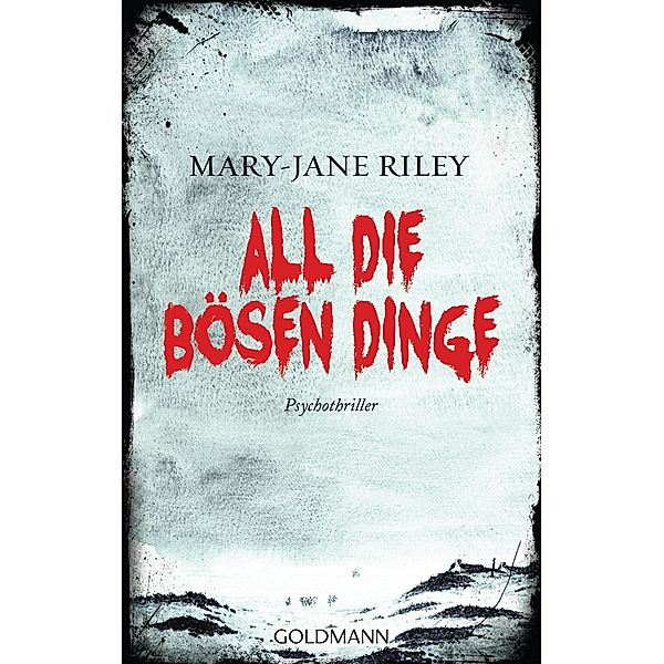 All die bösen Dinge / Alex Devlin Bd.1, Mary-Jane Riley