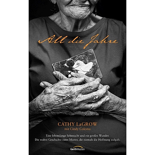 All die Jahre -, Cathy La Grow