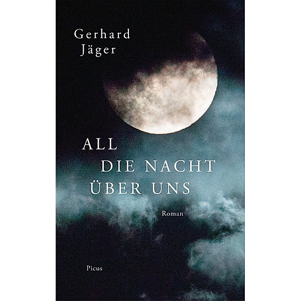 All die Nacht über uns, Gerhard Jäger