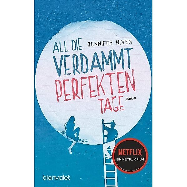 All die verdammt perfekten Tage, Jennifer Niven