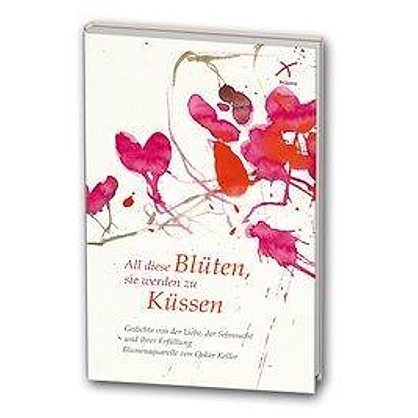 All diese Blüten, sie werden zu Küssen, Erich Koslowski, Oskar Koller