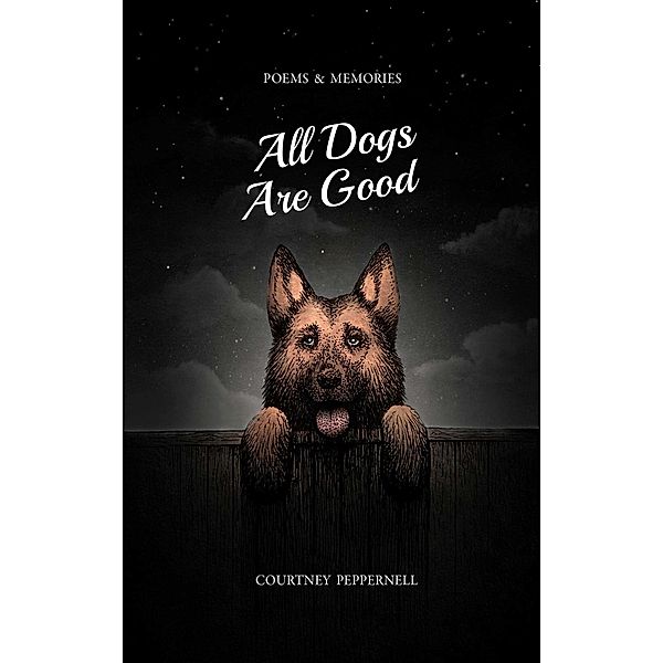 All Dogs Are Good, Courtney Peppernell