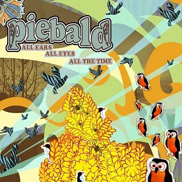 All Ears, All Eyes, All T, Piebald