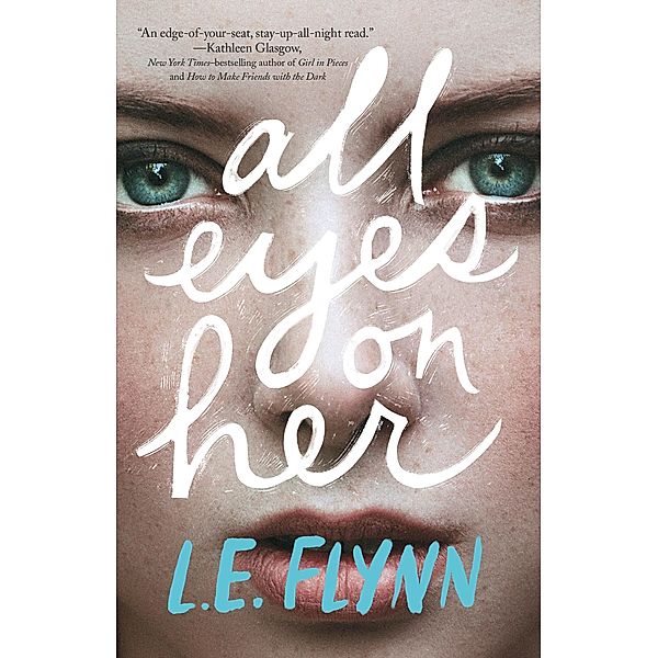 All Eyes on Her, L. E. Flynn