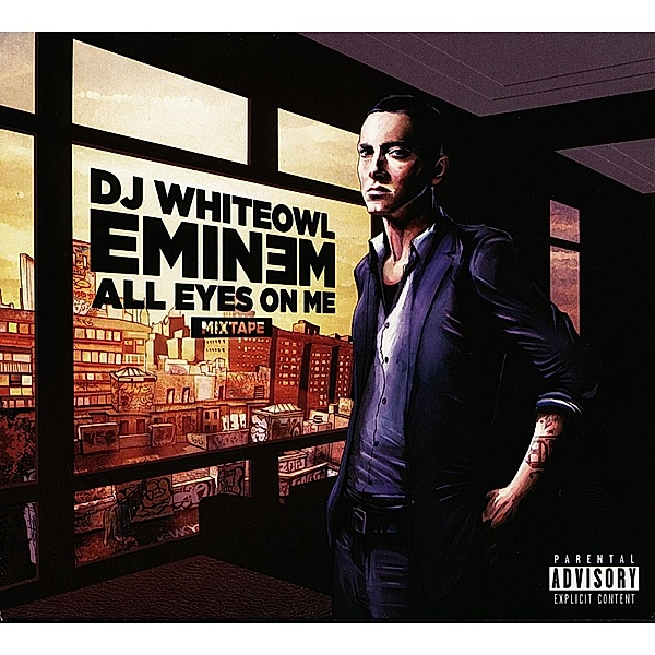 All Eyes On Me-Mixtape, Eminem