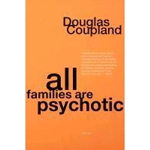 All Families Are Psychotic, Douglas Coupland