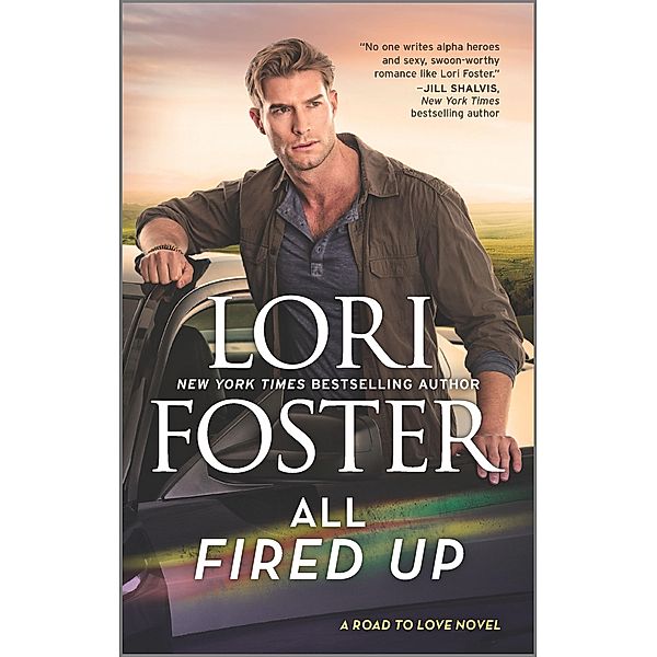 All Fired Up / Road to Love Bd.3, Lori Foster
