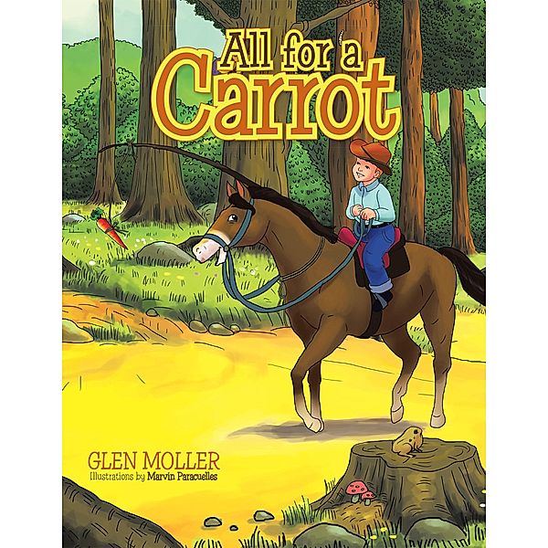 All for a Carrot, Glen Moller