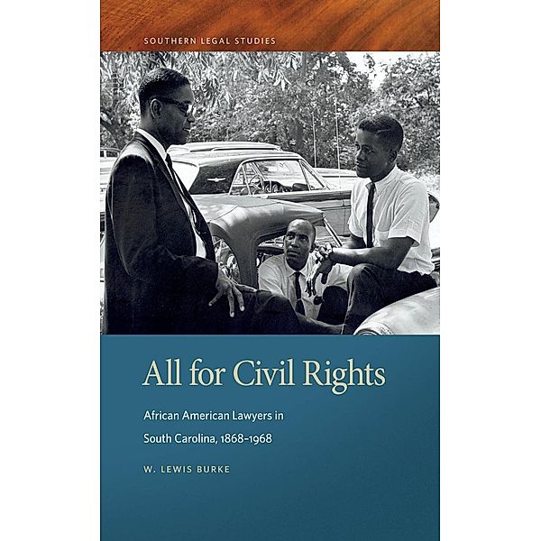 All for Civil Rights / Southern Legal Studies Ser. Bd.3, W. Lewis Burke