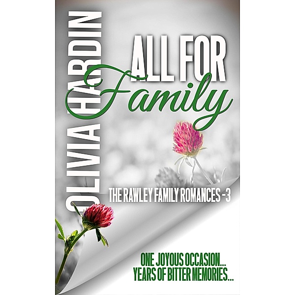 All for Family (The Rawley Family Romances, #3) / The Rawley Family Romances, Olivia Hardin