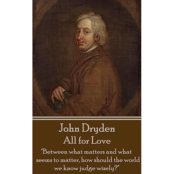 All for Love, John Dryden