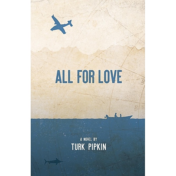 All for Love / Softshoe Publishing, Turk Pipkin