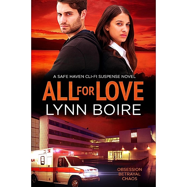 All for Love (The Safe Haven Series, #1) / The Safe Haven Series, Lynn Boire