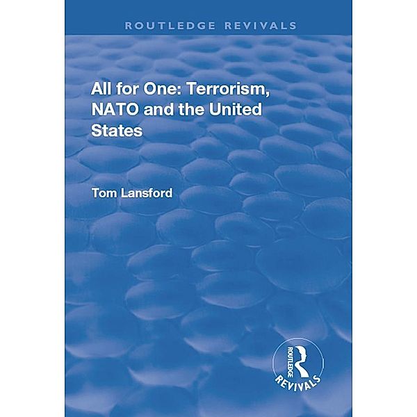 All for One: Terrorism, NATO and the United States, Tom Lansford