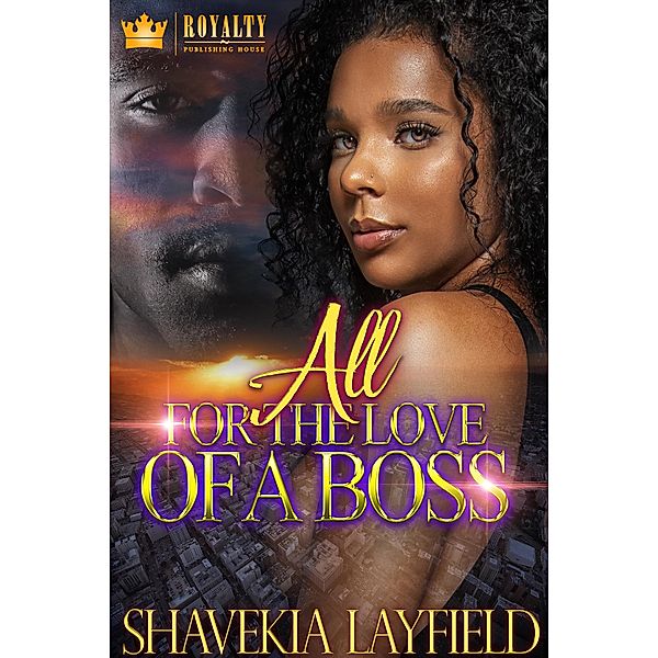 All For The Love Of A Boss / All For The Love Of A Boss Bd.1, Shavekia Layfield