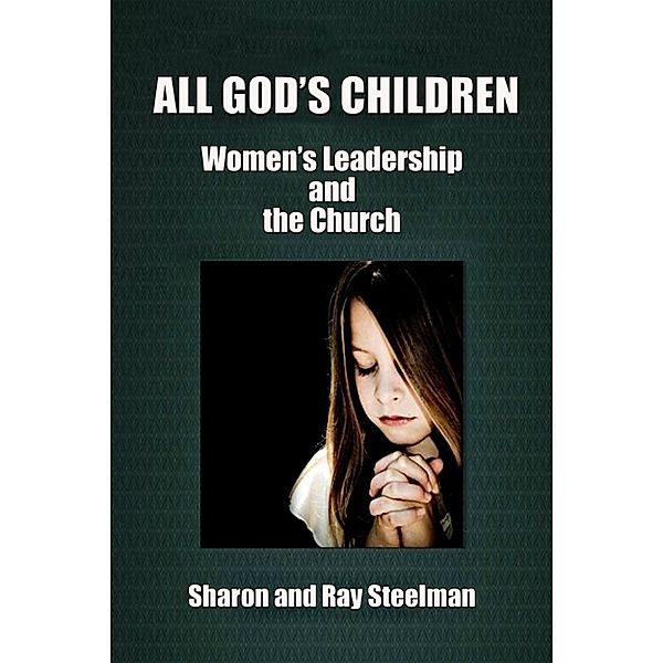 All God's Children, Ray Steelman, Sharon Steelman