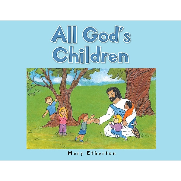 All God's Children, Mary Etherton