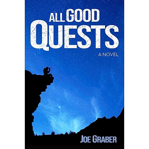 All Good Quests, Joe Graber