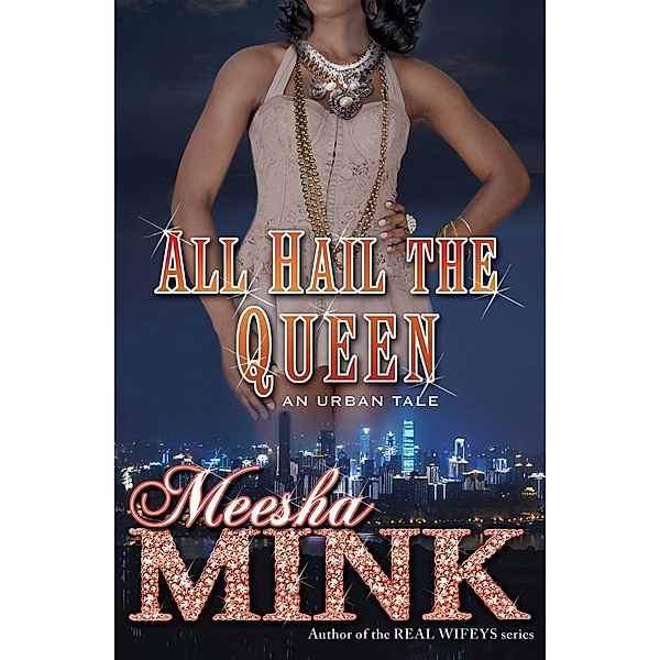 All Hail the Queen, Meesha Mink