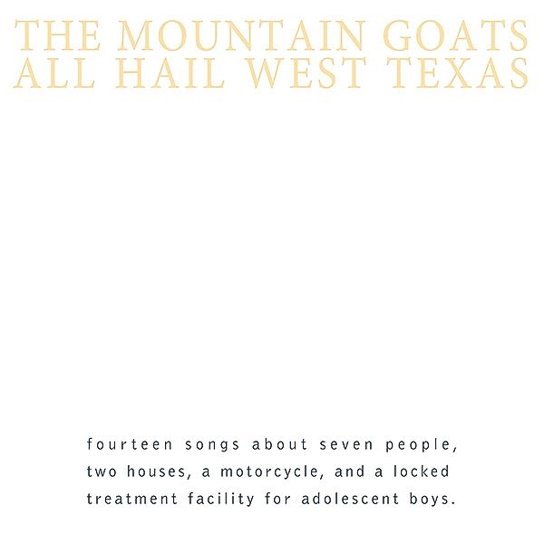 All Hail West Texas (Vinyl), The Mountain Goats