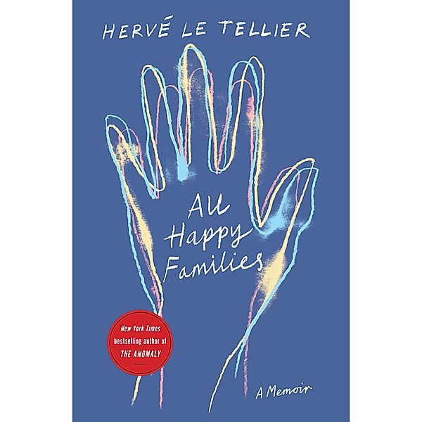 All Happy Families, Herv Le Tellier