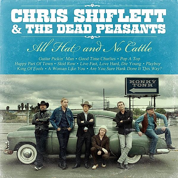 All Hat And No Cattle, Chris Shiflett