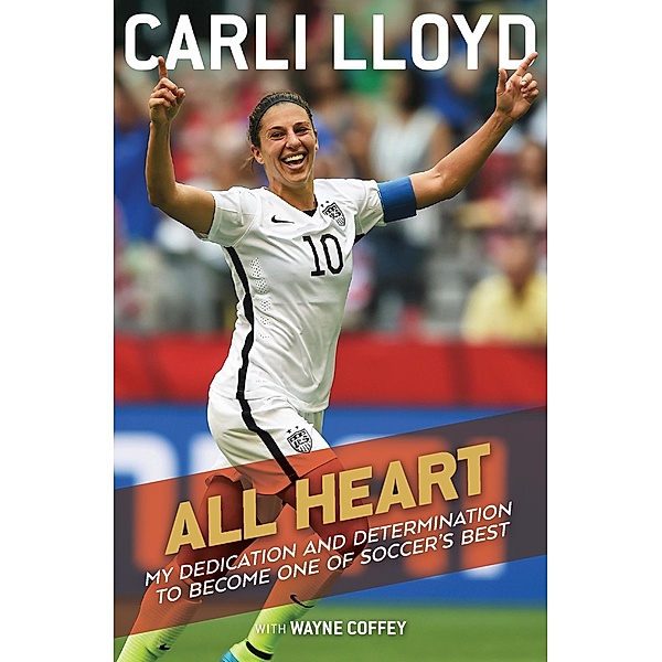 All Heart, Carli Lloyd