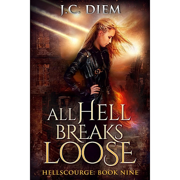 All Hell Breaks Loose (Hellscourge, #9), J. C. Diem
