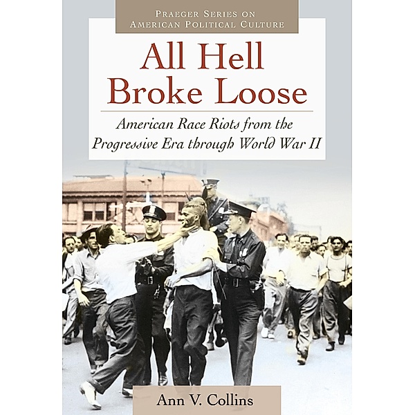 All Hell Broke Loose, Ann V. Collins