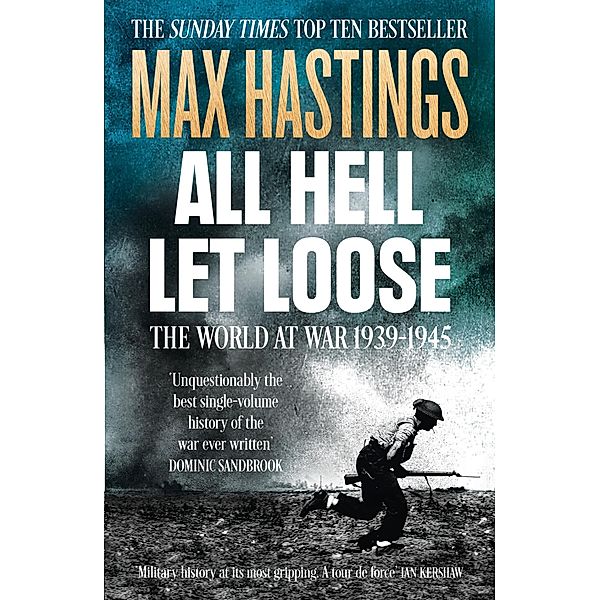 All Hell Let Loose, Max Hastings