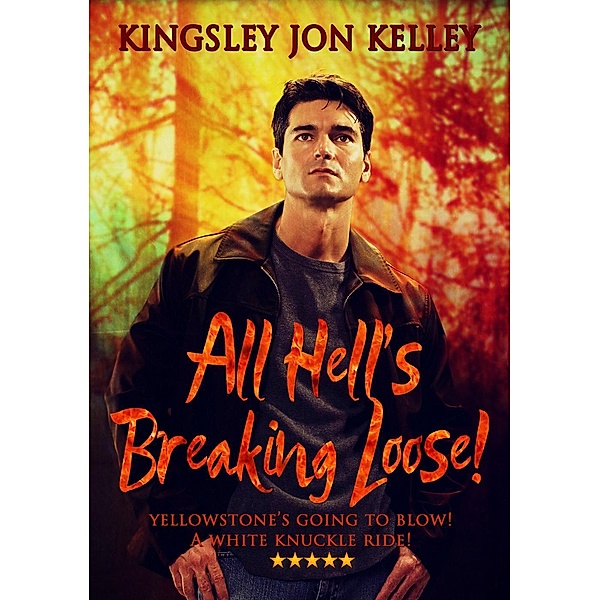 All Hell's Breaking Loose!, Kingsley Kelley