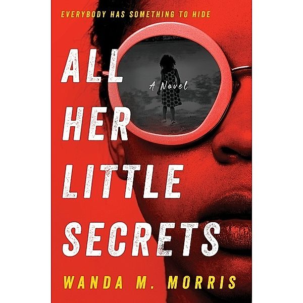 All Her Little Secrets, Wanda M. Morris