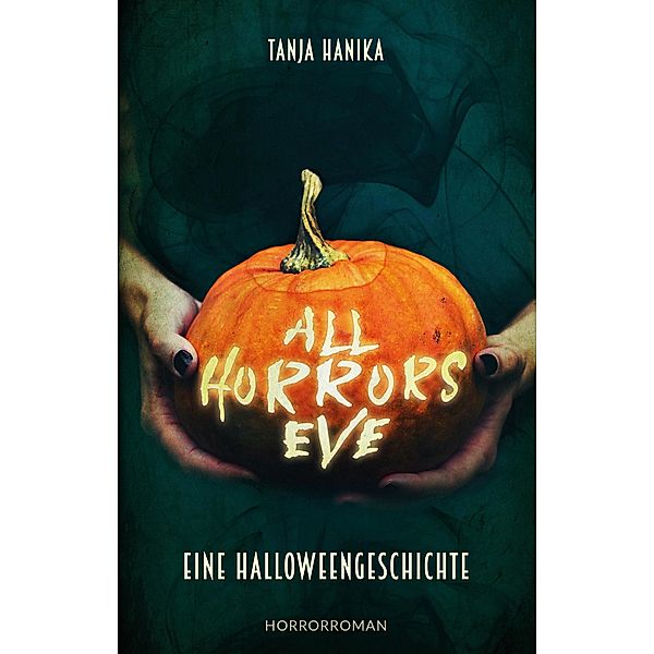 All Horrors Eve, Tanja Hanika