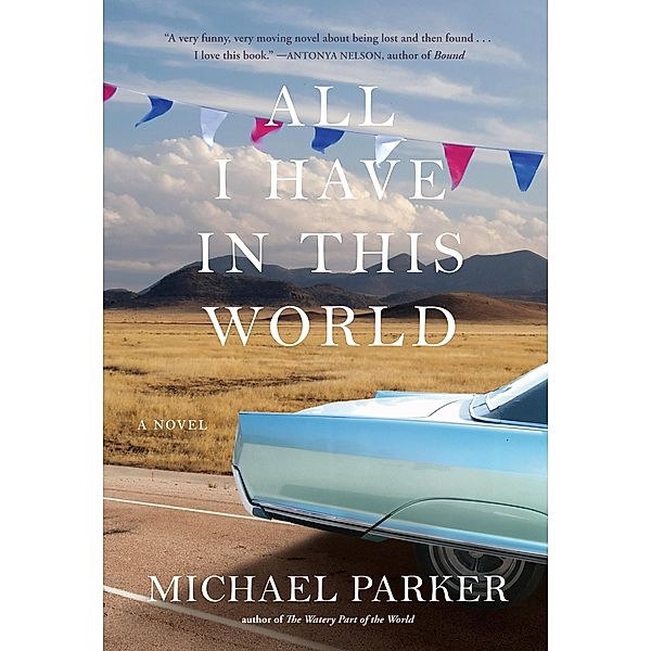All I Have in This World, Michael Parker