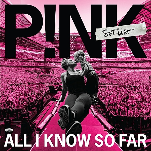 All I Know So Far: Setlist, Pink