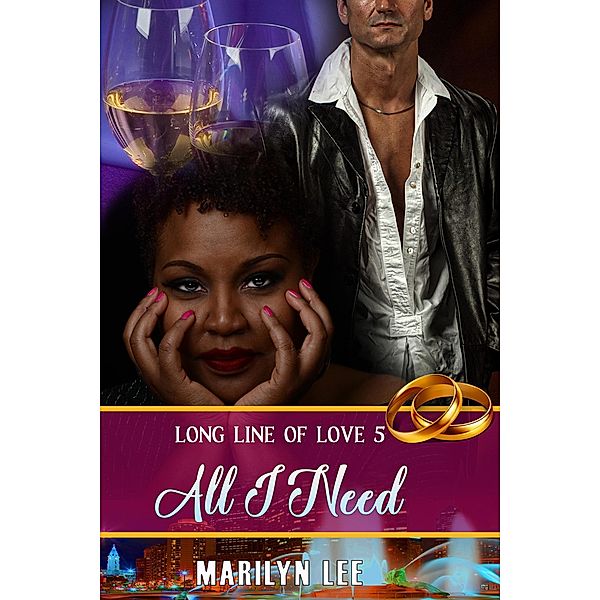 All I Need (Long Line of Love, #5) / Long Line of Love, Marilyn Lee