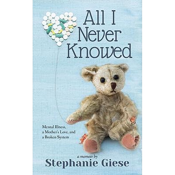 All I Never Knowed, Stephanie Giese