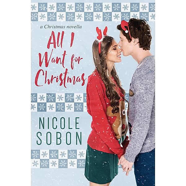 All I Want for Christmas, Nicole Sobon