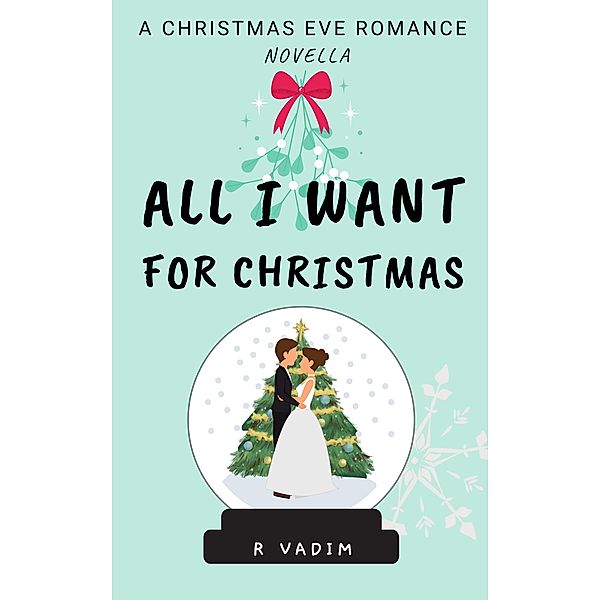 All I Want for Christmas, R. Vadim