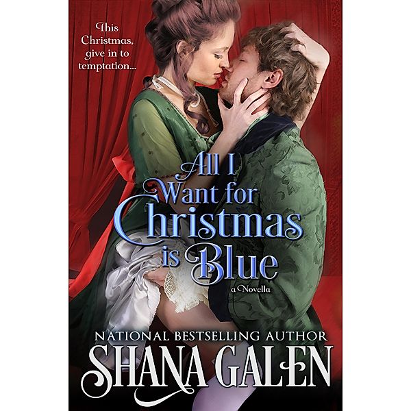 All I Want for Christmas is Blue, Shana Galen