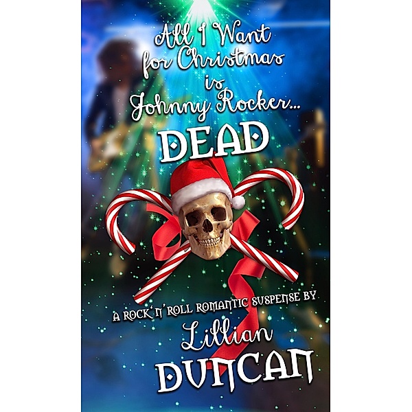 All I Want for Christmas is Johnny Rocker Dead, Lillian Duncan