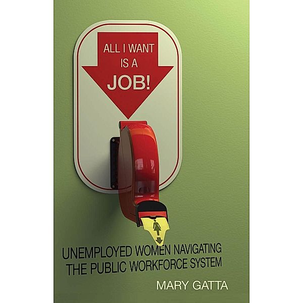 All I Want Is a Job!, Mary Gatta