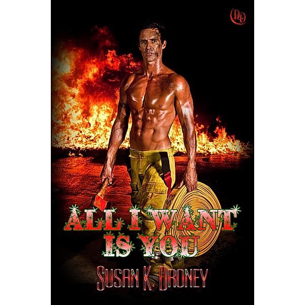 All I Want Is You, Susan K. Droney