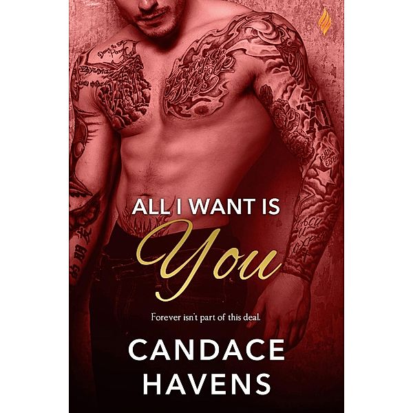 All I Want Is You / Entangled: Brazen, Candace Havens