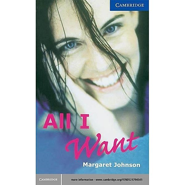 All I Want Level 5 / Cambridge University Press, Margaret Johnson