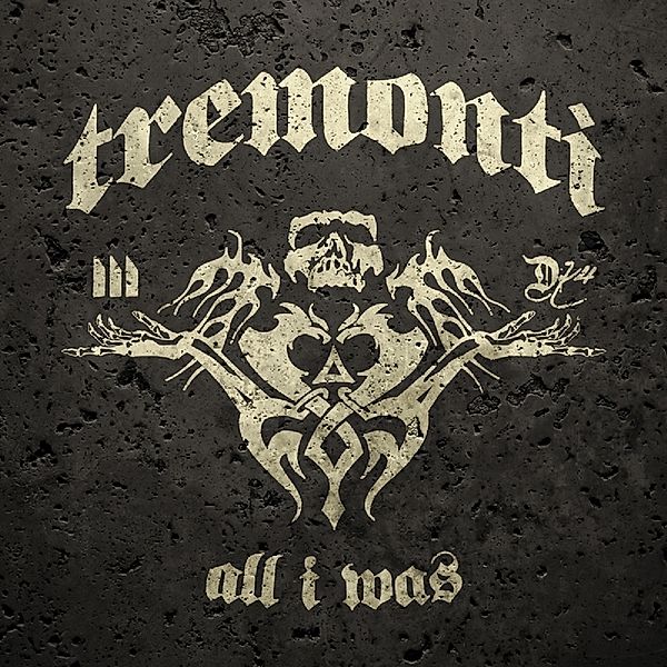 All I Was, Tremonti