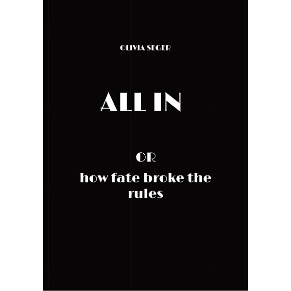 ALL IN, Olivia Seger