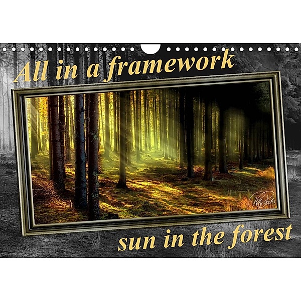 All in a framework - sun in the forest / UK-Version (Wall Calendar 2022 DIN A4 Landscape), Peter Roder